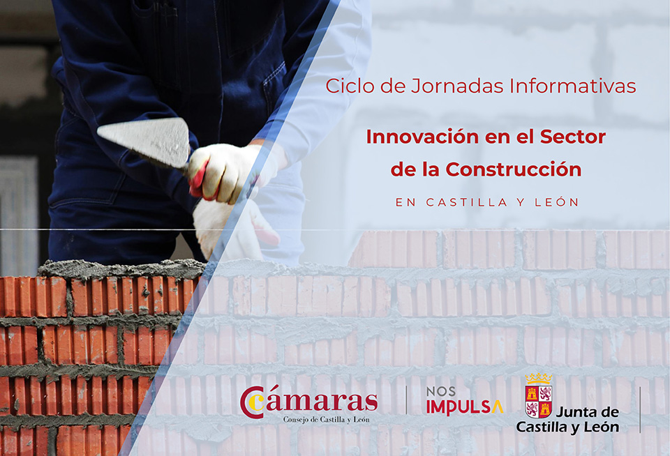 Ciclo de Jornadas informativas de Innovación en el Sector de la Construcción en Castilla y León